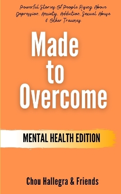 Cover of Made to Overcome - Mental Health Edition