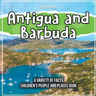 Book cover for Antigua and Barbuda The Island Children's People And Places Book