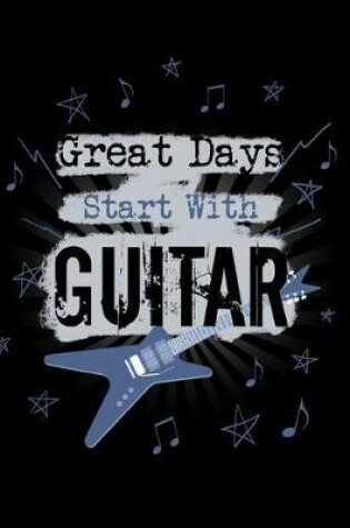 Cover of Great Days Start with Guitar