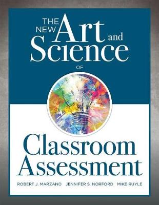 Book cover for The New Art and Science of Classroom Assessment