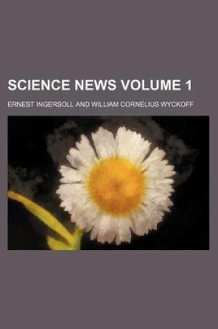 Cover of Science News Volume 1