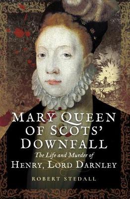 Book cover for Mary Queen of Scots' Downfall