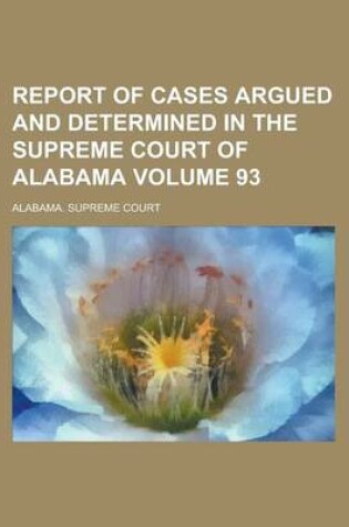 Cover of Report of Cases Argued and Determined in the Supreme Court of Alabama (Volume 32)