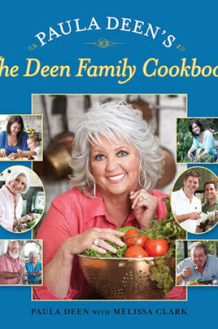 Cover of Paula Deen's the Deen Family Cookbook