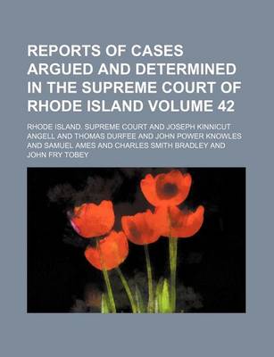 Book cover for Reports of Cases Argued and Determined in the Supreme Court of Rhode Island Volume 42