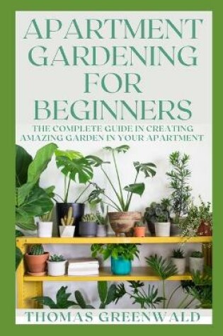 Cover of Apartment Gardening for Beginners