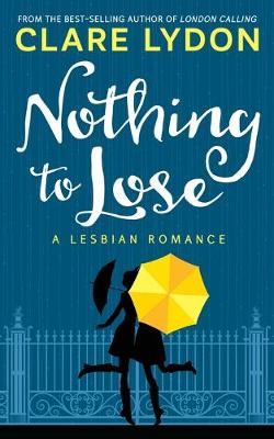 Book cover for Nothing To Lose