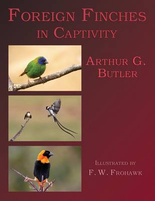 Book cover for Foreign Finches in Captivity (2nd Edition Reprint)