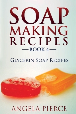 Book cover for Soap Making Recipes Book 4