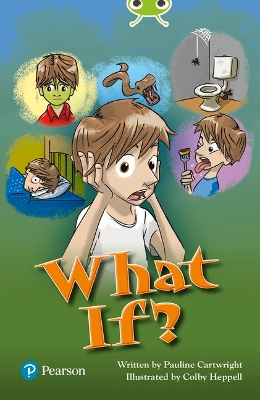 Book cover for Bug Club Independent Fiction Year Two Lime Plus B What If?