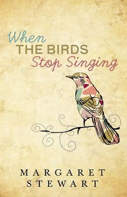 Book cover for When The Birds Stop Singing