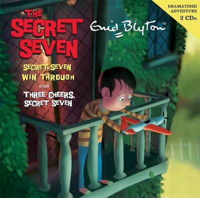 Cover of Secret Seven Win Through & Three Cheers Secret Seven