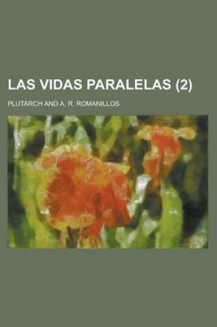 Cover of Las Vidas Paralelas (2)