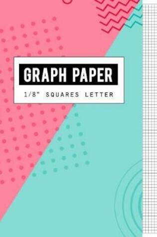 Cover of Graph Paper 1/8" Squares Letter