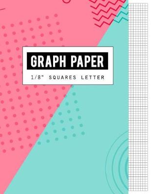 Book cover for Graph Paper 1/8" Squares Letter