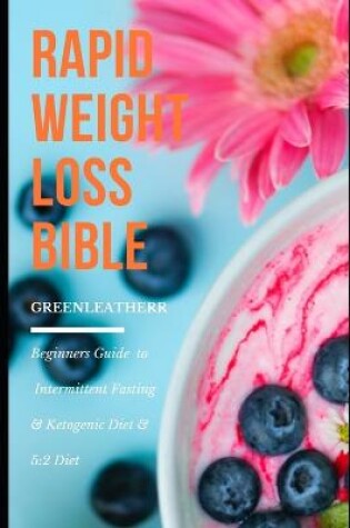 Cover of Rapid Weight Loss Bible