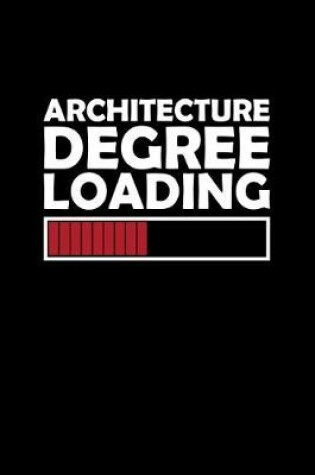 Cover of Architecture Degree Loading