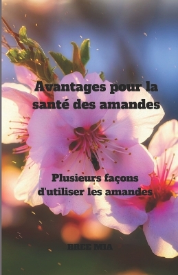 Book cover for Avantages pour la sant� des amandes