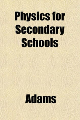 Cover of Physics for Secondary Schools