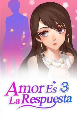 Cover of Amor Es La Respuesta 3