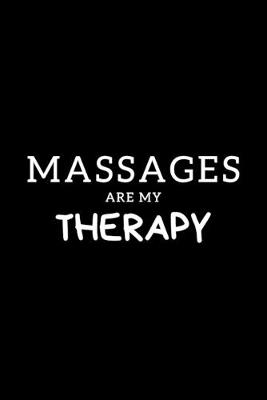 Book cover for Massages Are My Therapy