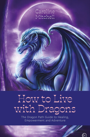 Cover of How to Live with Dragons