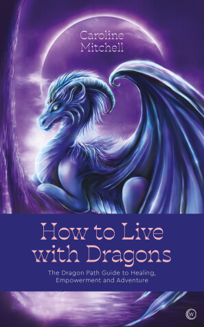 Book cover for How to Live with Dragons