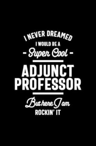 Cover of Adjunct Professor Gift Funny Appreciation