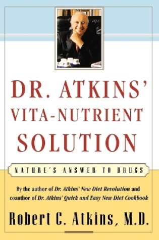 Cover of Dr. Atkins' Vita-Nutrient Solution