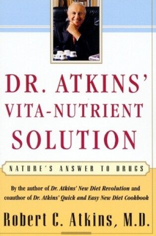 Cover of Dr. Atkins' Vita-Nutrient Solution