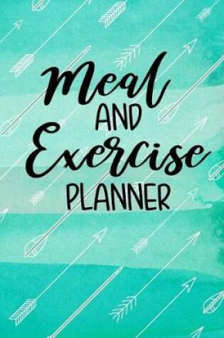Cover of Meal And Exercise Planner