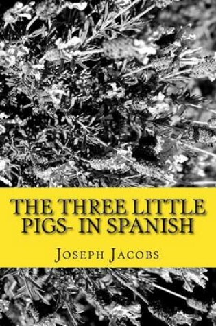 Cover of The Three Little Pigs- in Spanish