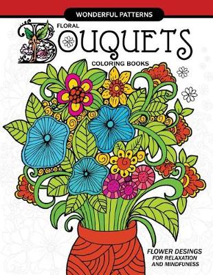 Book cover for Floral Bouquets Coloring Book for adults