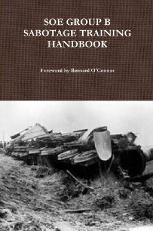 Cover of SOE Group B Sabotage Training Handbook