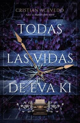 Book cover for Todas Las Vidas de Eva KI