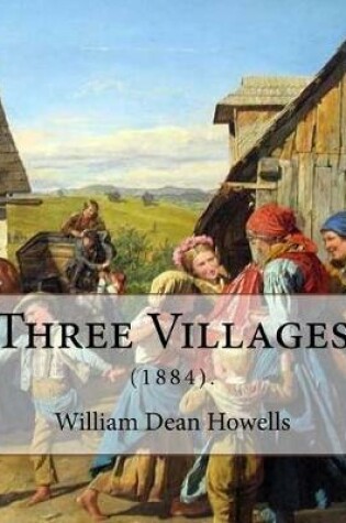 Cover of Three Villages (1884). By