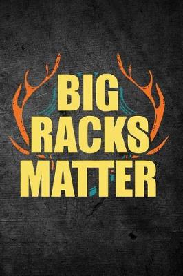 Book cover for Big Racks Matter