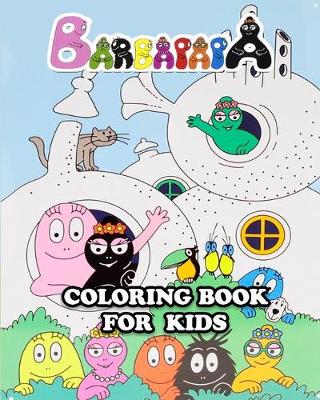 Book cover for Barbapapa Coloring Book for Kids