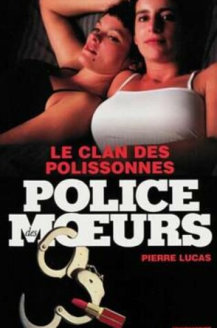 Cover of Police Des Moeurs N204 Le Clan Des Polissonnes