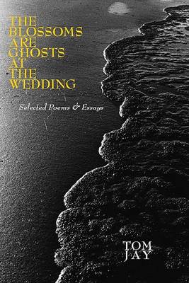 Book cover for The Blossoms Are Ghosts at the Wedding