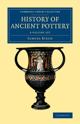 Cover of History of Ancient Pottery 2 Volume Set