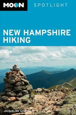 Cover of Moon Spotlight New Hampshire Hiking