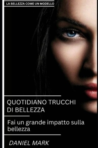 Cover of Trucchi Di Bellezza Quotidiani