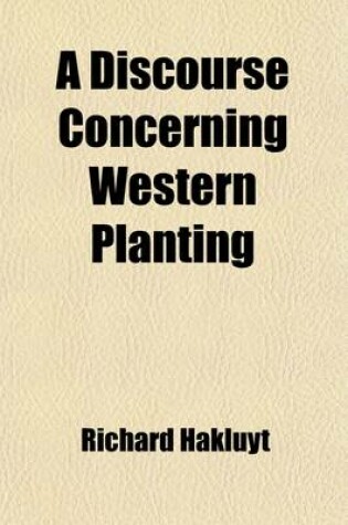 Cover of A Discourse Concerning Western Planting