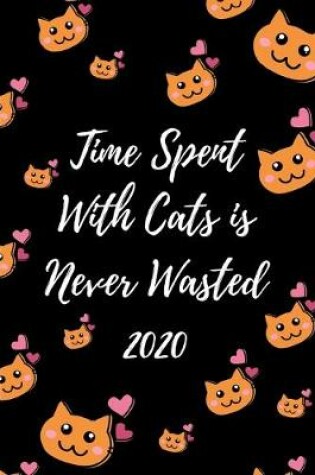 Cover of Time Spent With Cats Is Never Wasted 2020