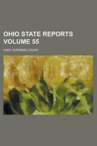 Cover of Ohio State Reports Volume 55