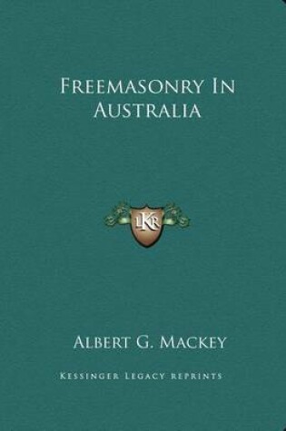 Cover of Freemasonry in Australia
