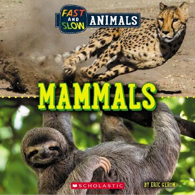 Book cover for Mammals (Wild World: Fast and Slow Animals)