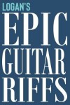 Book cover for Logan's Epic Guitar Riffs