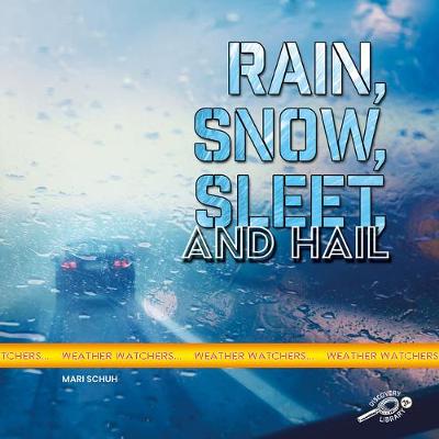 Cover of Rain, Snow, Sleet, and Hail